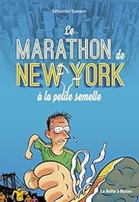 Sebastien Samson - Le marathon de New York à la petite semelle