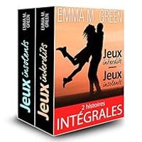 Emma Green - Jeux interdits & Jeux insolents -  Intégrales