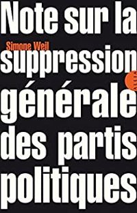 Couverture du livre Note sur la suppression générale des partis politiques - Simone Weil