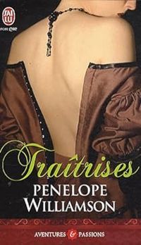 Couverture du livre Traîtrises - Penelope Williamson