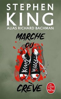 Couverture du livre Marche ou crève - Stephen King