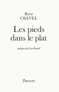 Rene Crevel - Les pieds dans le plat