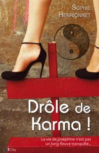 Sophie Henrionnet - Drôle de karma !