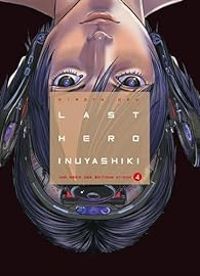 Hiroya Oku - Last Hero Inuyashiki