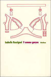 Isabelle Rossignol - F comme garçon