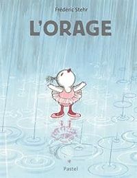 Couverture du livre L'orage - Frederic Stehr