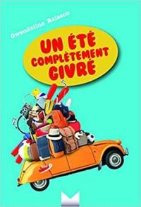 Gwendoline Raisson - Un été complètement givré