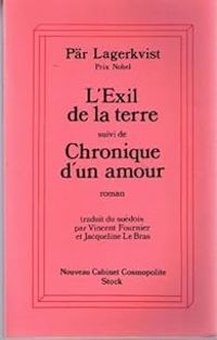 Couverture du livre L'exil de la terre - Chronique d'un amour - Pr Lagerkvist