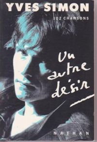 Couverture du livre Un autre désir - Yves Simon