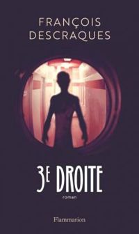 Couverture du livre 3e droite - Francois Descraques