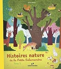 Couverture du livre Histoire nature de la Petite Salamandre - Pascale Hedelin