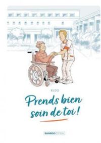 Couverture du livre Prends bien soin de toi ! - Rudo 