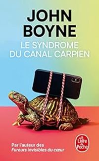 Couverture du livre Le Syndrome du canal carpien - John Boyne