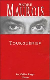 Couverture du livre Tourguéniev - Andre Maurois