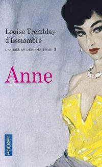 Couverture du livre Anne - Louise Tremblay Dessiambre