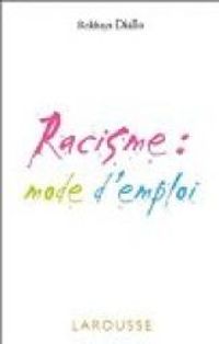 Rokhaya Diallo - Racisme : mode d'emploi