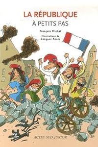 Couverture du livre La République à petits pas - Francois Michel