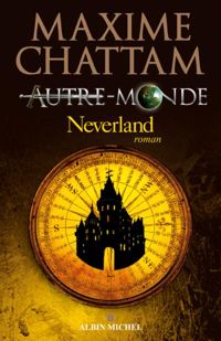 Couverture du livre Neverland - Maxime Chattam