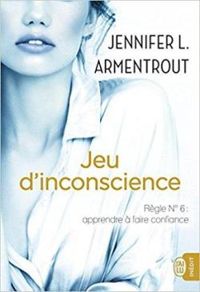 Couverture du livre Jeu d'inconscience - Jennifer L Armentrout