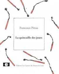 Couverture du livre La quincaille des jours - Francesco Pittau