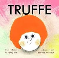 Couverture du livre Truffe - Fanny Britt