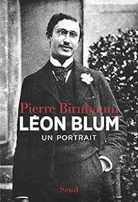 Couverture du livre Léon Blum : Un portrait - Pierre Birnbaum