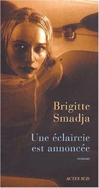 Brigitte Smadja - Une éclaircie est annoncée