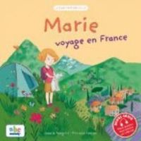 Isabelle Pellegrini - Marie voyage en France