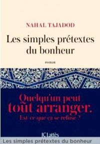 Nahal Tajadod - Les simples prétextes du bonheur