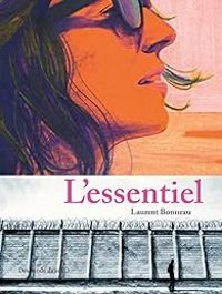 Couverture du livre L'essentiel - Laurent Bonneau