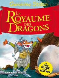 Geronimo Stilton - Le Royaume des dragons: Le royaume de la fantaisie