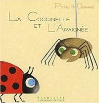 Couverture du livre La coccinelle et l'araignée - Francesco Pittau - Bernadette Gervais