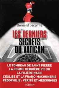 Couverture du livre Les derniers secrets du Vatican - Bernard Lecomte