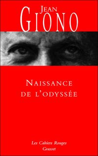 Couverture du livre Naissance de l'odyssée - Jean Giono