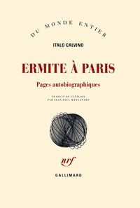 Couverture du livre Ermite à Paris - Pages autobriographiques - Italo Calvino