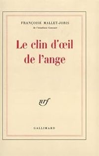 Couverture du livre Le clin d'oeil de l'ange - Francoise Mallet Joris