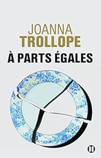 Couverture du livre A parts égales - Joanna Trollope