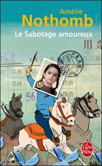 Couverture du livre Le sabotage amoureux - Amelie Nothomb