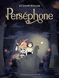 Couverture du livre Perséphone - Loic Locatelli Kournwsky