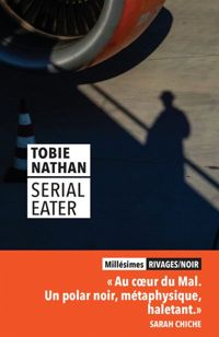 Tobie Nathan - Serial eater