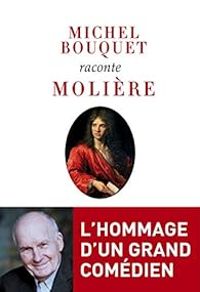 Couverture du livre Michel Bouquet raconte Molière - Michel Bouquet