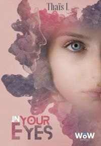 Couverture du livre In your eyes - Thais L