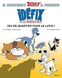 Rene Goscinny - Albert Uderzo - Pas de quartier pour le latin !