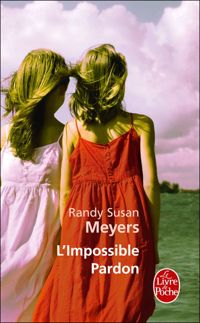 Couverture du livre L'impossible pardon  - Randy Susan Meyers