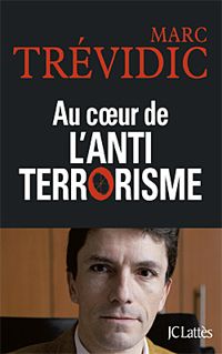 Couverture du livre Au coeur de l'antiterrorisme - Marc Trevidic