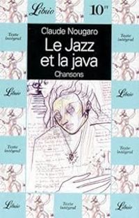 Claude Nougaro - Le Jazz et la java - Chansons