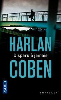 Couverture du livre Disparu à jamais - Harlan Coben