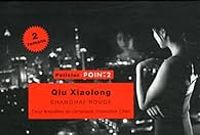 Xiaolong Qiu - Shangaï rouge, deux enquêtes du camarade