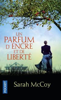 Couverture du livre Un parfum d'encre et de liberté - Sarah Mccoy