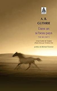 Couverture du livre Dans un si beau pays - A B Guthrie